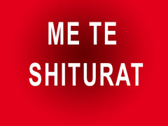 ME TE SHITURAT